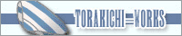 TORAKICHI-WORKS